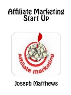 cover image of Affiliate Marketing Start Up